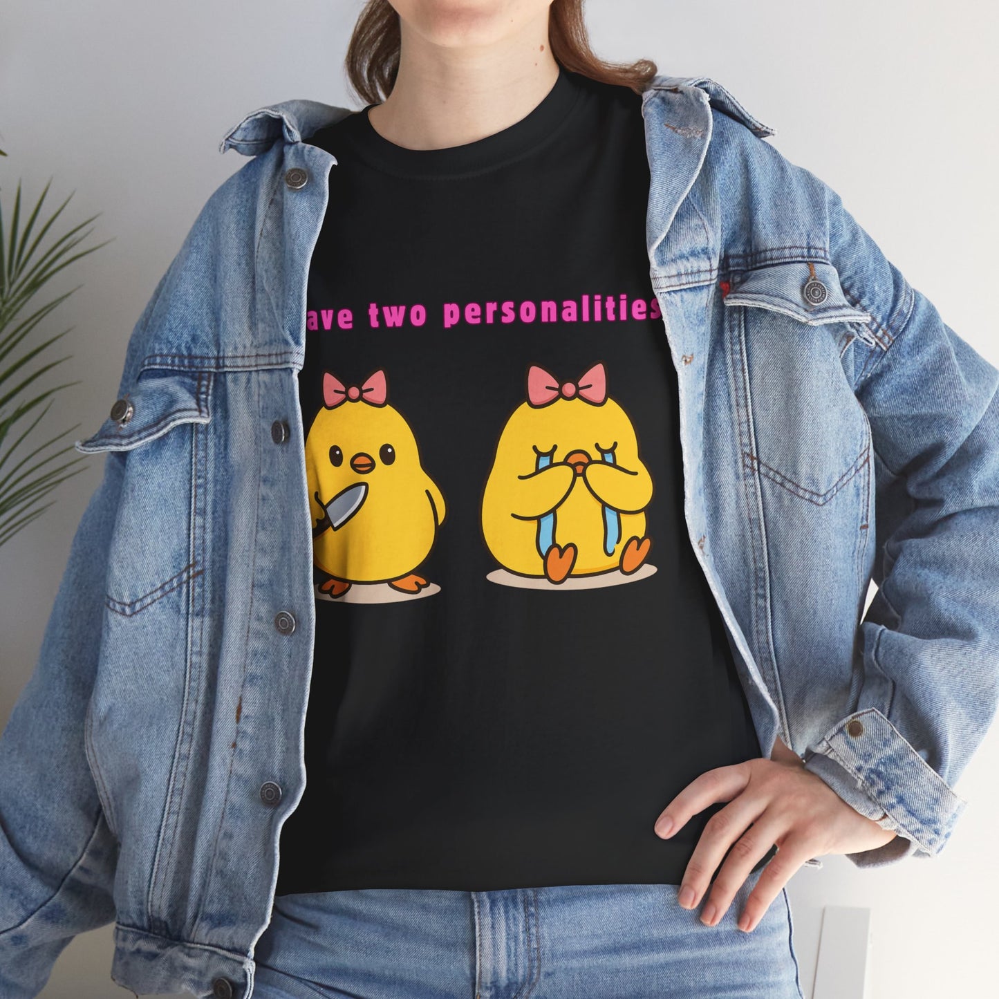 'I have Two Personalities' -Tee